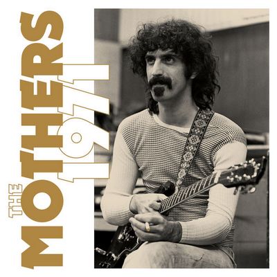 Frank Zappa - The Mothers 1971 (2022) [Official Digital Release] [Super Deluxe Edition, CD-Quality + Hi-Res]