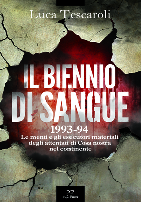 Luca Tescaroli - Il biennio di sangue. 1993-94 (2025)