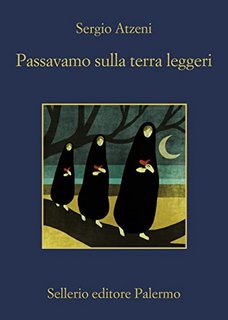 Sergio Atzeni -  Passavamo sulla terra leggeri (2023)