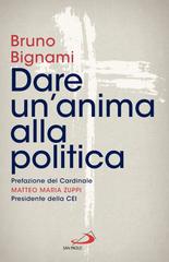 Bruno Bignami – Dare un’anima alla politica (2025)