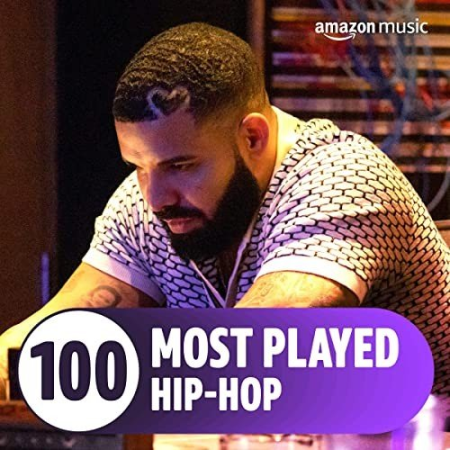 VA   The Top 100 Most Played꞉ Hip Hop (2022)