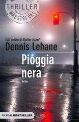 Dennis Lehane – Pioggia nera (2014)