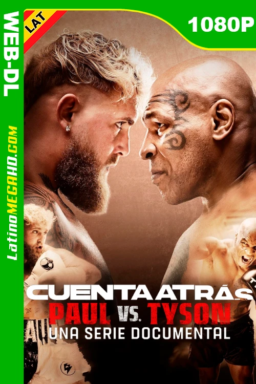 Cuenta atrás: Paul vs. Tyson (Miniserie) Temporada 1 (2024) Latino HD NF WEB-DL 1080P