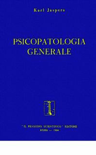 Karl Jaspers - Psicopatologia generale (1964)