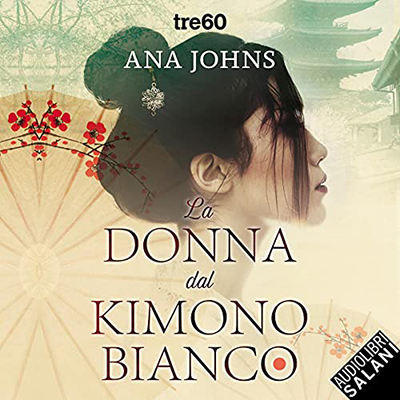 Ana Johns - La donna dal kimono bianco (2021) (mp3 - 128 kbps)