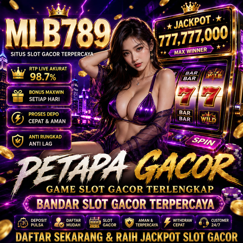 MLB789 Situs Slot Gacor Maxwin Dengan Jackpot Terbaik Resmi Hari Ini