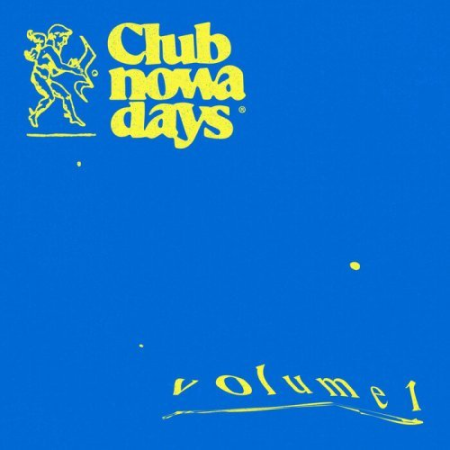 bd03ba04 8bb0 43c9 89b7 5807db13c958 - VA - Club Nowadays - Club Nowadays, Vol. 1 (2022)