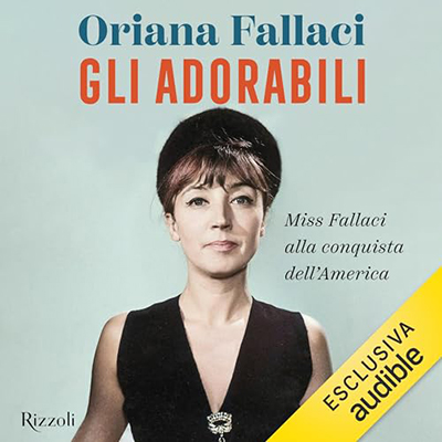 Oriana Fallaci - Gli adorabili (2023) (mp3 - 128 kbps)