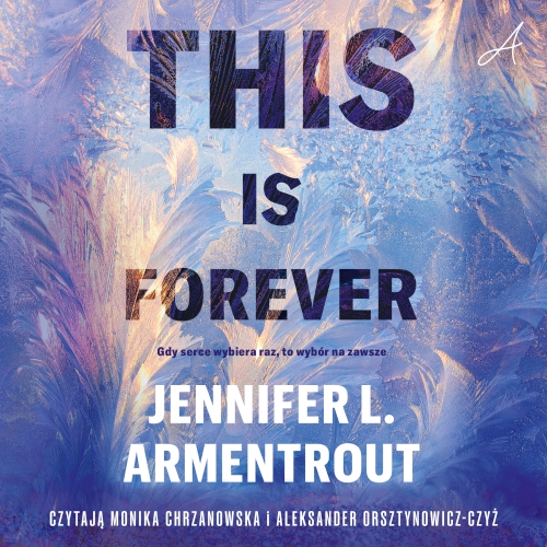 Jennifer L. Armentrout - Cykl: Frigid (tom 1) This is forever   
