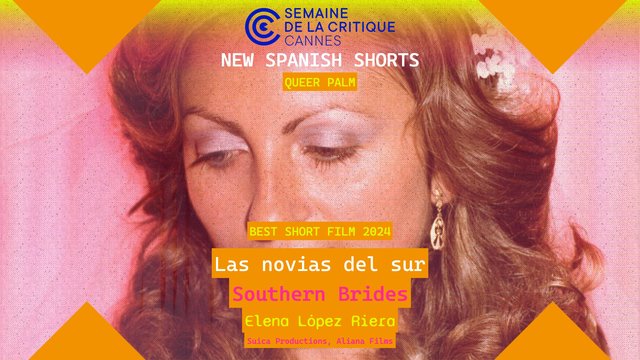 EL MEDIOMETRAJE “LAS NOVIAS DEL SUR”, DE ELENA LÓPEZ RIERA, PREMIO QUEER PALM EN CANNES