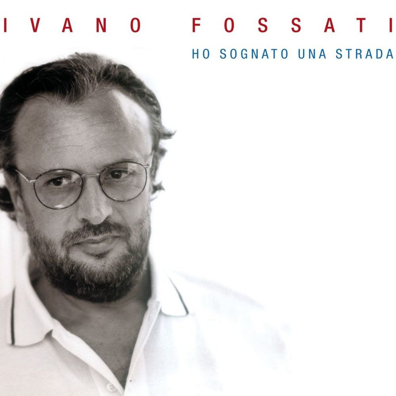 Ivano Fossati - Ho Sognato Una Strada (2006) .mp3 -320 Kbps