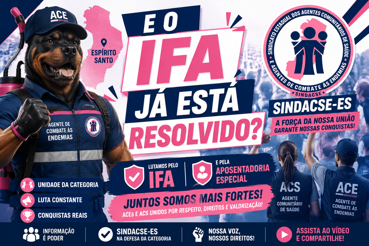 IFA: afinal, o problema já está resolvido? Entenda o que ainda preocupa os ACS e ACE