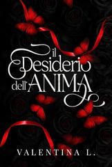 Valentina L. – Il desiderio dell’anima (2026)