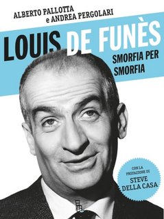 Andrea Pergolari, Alberto Pallotta - Louis de Funès smorfia per smorfia (2023)