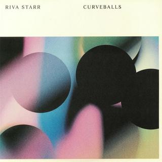 Riva Starr - Curveballs (2018) 320 KBPS