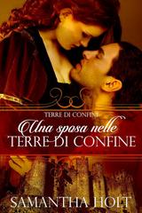 Samantha Holt – Terre di Confine Vol. 1. Una sposa nelle terre di confine (2026)