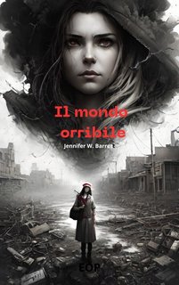 Jennifer W. Barrett - Il mondo orribile (2023)