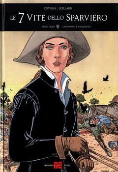 Le 7 vite dello Sparviero - Terzo ciclo 2. ...Che mondo è mai questo? (2023)