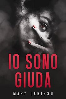 Mary Labisso - Io sono Giuda (2022)