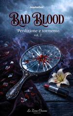 Jess Author – Bad Blood Vol. 2. Perdizione e tormento (2026)
