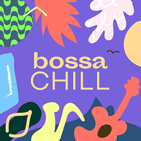 VA - Bossa Chill (2021)