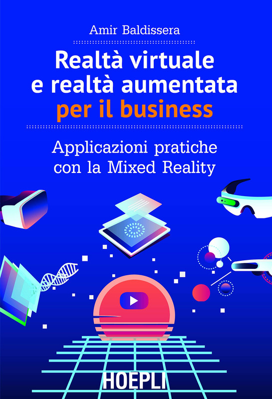 Amir Baldissera - Realtà virtuale e realtà aumentata per il business (2020)