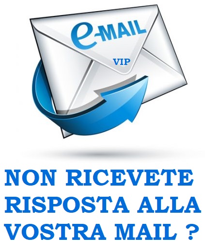 NON RICEVETE RISPOSTA ALLA VOSTRA MAIL?