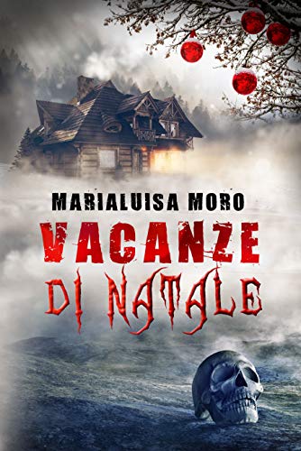 Marialuisa Moro – Vacanze di Natale (2021)