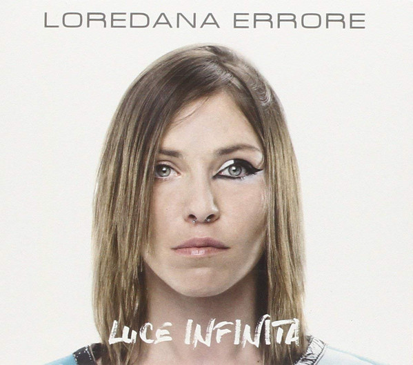 Loredana Errore - Luce Infinita (2016) .flac -930 Kbps