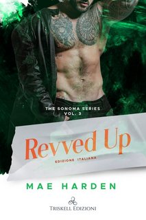 Mae Harden - The Sonoma Series Vol. 3. Revved Up (2023)