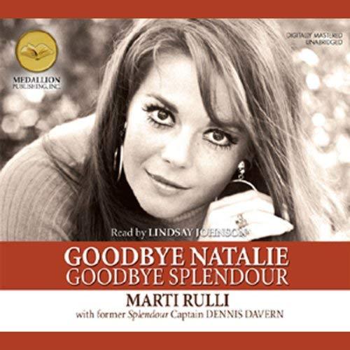Goodbye Natalie, Goodbye Splendour (Natalie Wood) - Marti Rulli