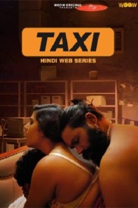 TAXI (2022) Hindi Season 01 [Episodes 01-04 Added] | x264 WEB-DL | 1080p | 720p | 480p | Download WooW ORIGINAL Series | Watch Online | GDrive | Direct Links