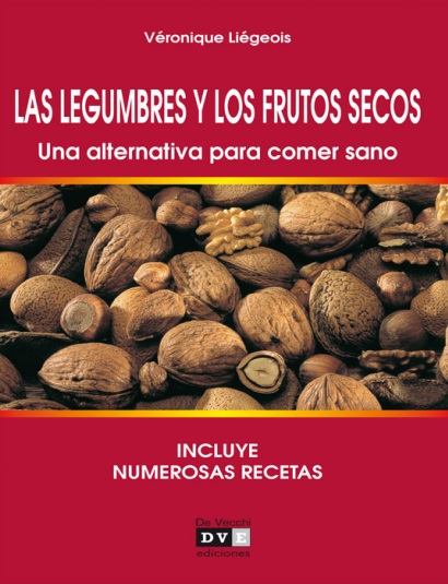 Las legumbres y los frutos secos - Véronique Liégeois (PDF + Epub) [VS]