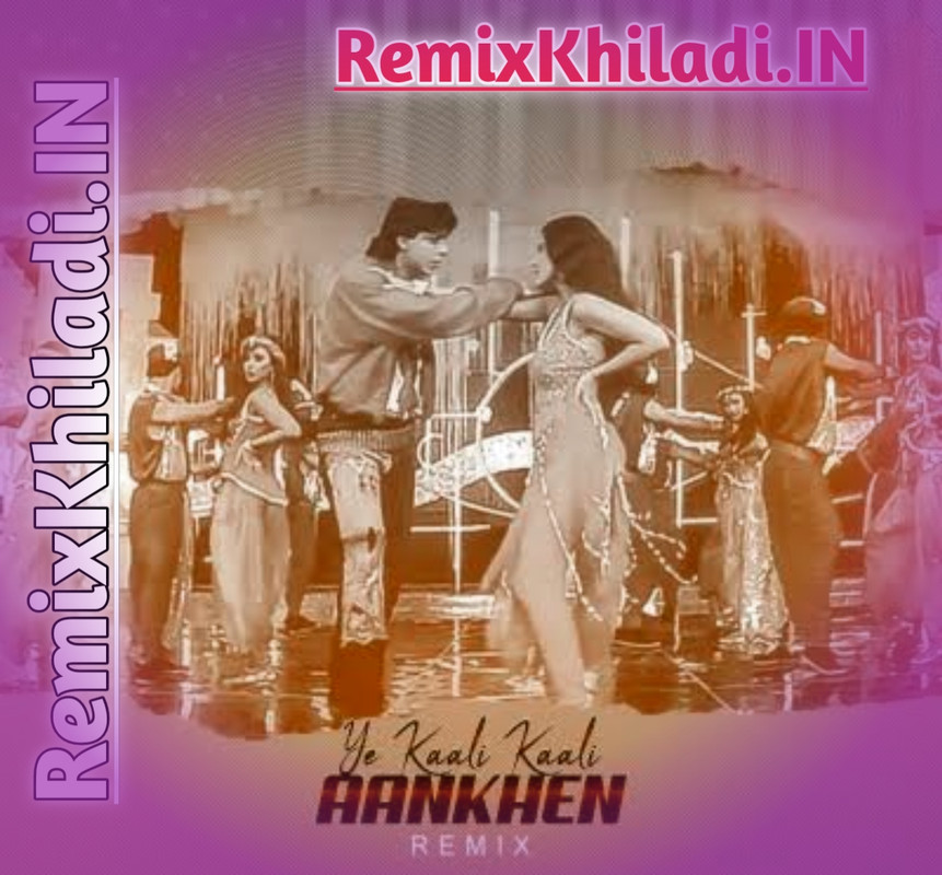 Ye Kali Kali Ankhen Exclusive Remix 2022.mp3