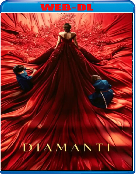 Diamanti (2024) mkv FullHD 1080p WEBDL ITA Sub