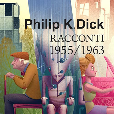 Philip K. Dick - Tutti i racconti 1955-63꞉ Tutti i racconti 1947 - 1981 3 (2024) (mp3 - 128 kbps)