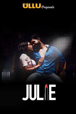 18+ Julie S01 2019 Hindi Ullu Original Complete Web Series HDRip 18+ Julie S01 2019 Hindi Ullu Original Complete Web Series HDRip