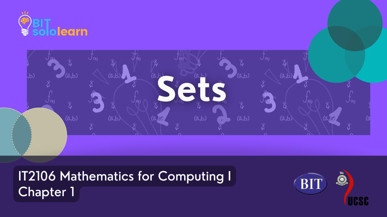Sets – Chapter 1 | IT2106 Mathematics for Computing I