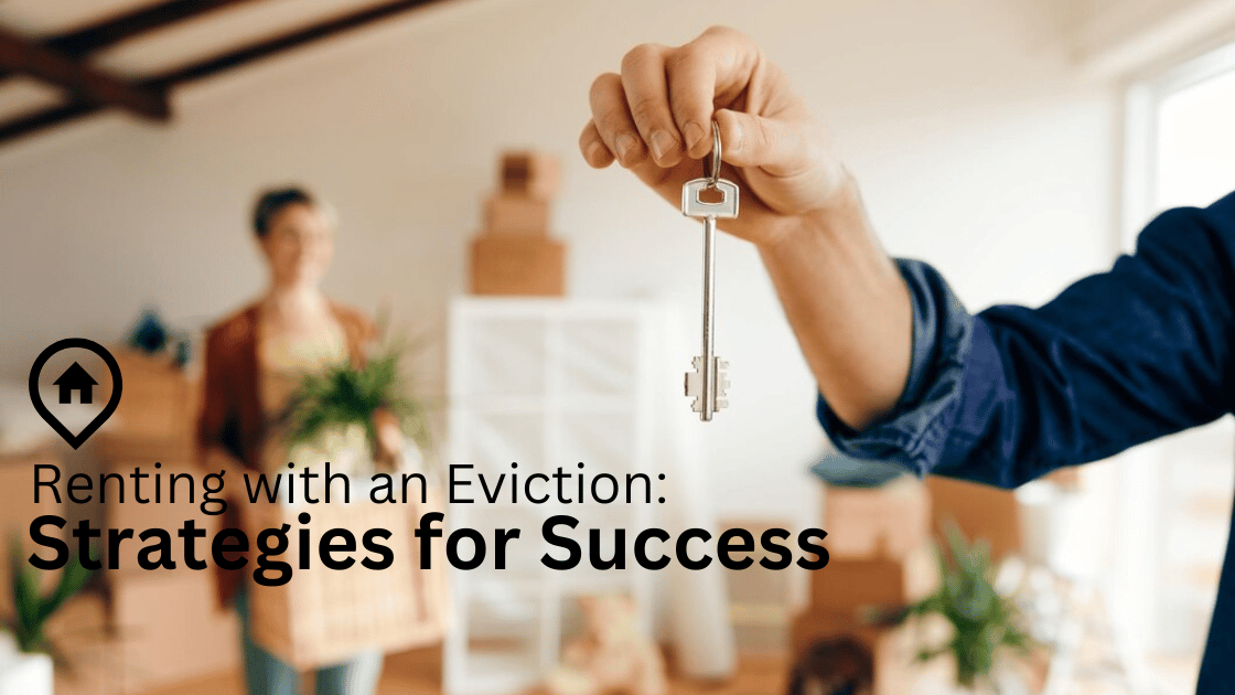 Renting with an Eviction: Strategies for Success