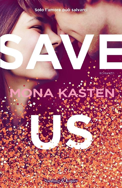 Mona Kasten – Save us (2019)