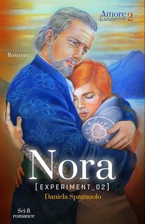 Daniela Spagnuolo - Amore Esistente Vol. 2. Nora, experiment 02 (2024)