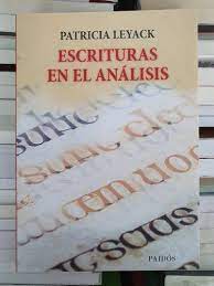 ESCRITURAS EN EL ANÁLISIS, PATRICIA LEYACK