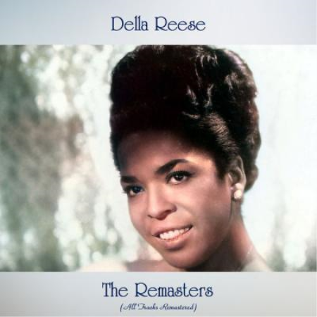 Della Reese - The Remasters (All Tracks Remastered) (2021)