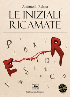 Antonella Palma - Le iniziali ricamate (2024)