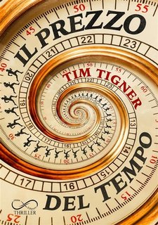 Tim Tigner - Il prezzo del tempo (2023)