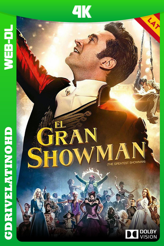 El gran Showman (2017) WEB-DL 4K Latino-Inglés