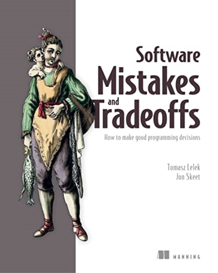 Software Mistakes and Tradeoffs: How to Make Good Programming Decisions (EPUB)