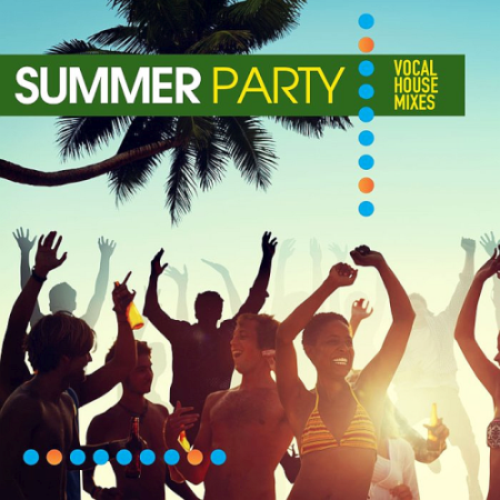 VA - Summer Party Vocal House Mixes (2020)