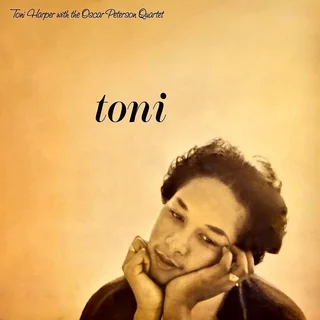 Toni Harper and The Oscar Peterson Quartet • Toni (1956,2009)    .flac  96.0 kHz/24 bit
