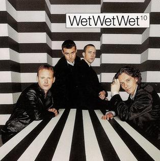 Re: Wet Wet Wet